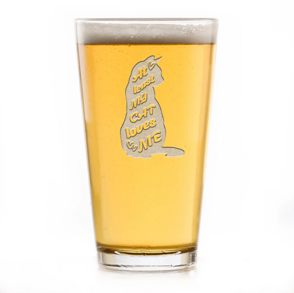 At Least My Cat Loves Me Pint Glass Gift