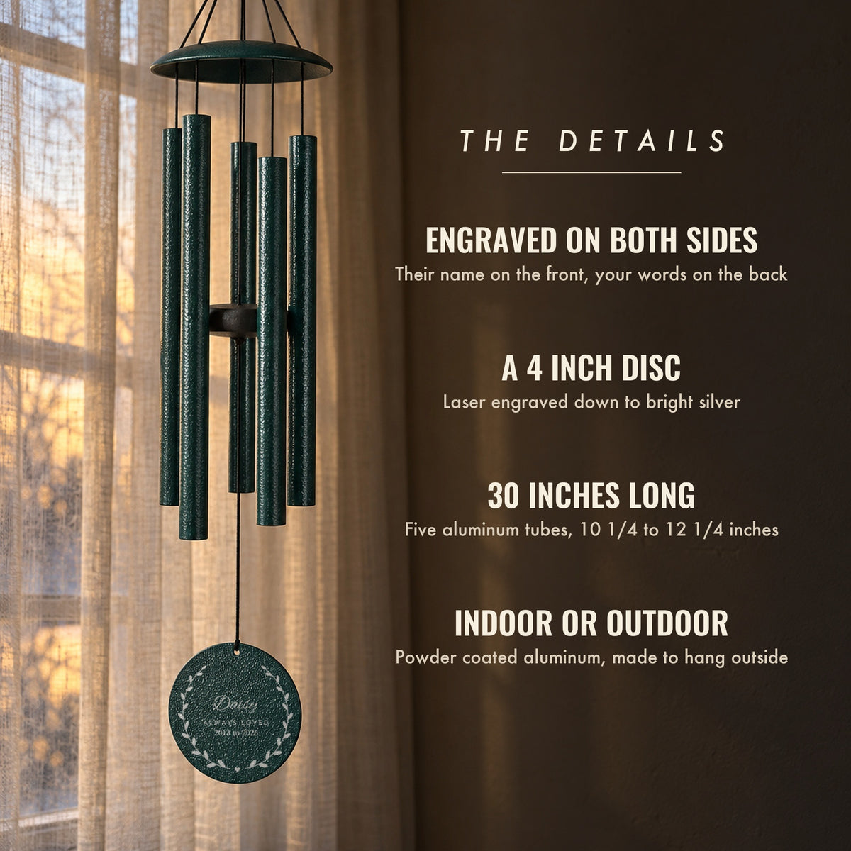 Details of the personalized memorial wind chime in peacock green: engraved on both sides, a 4 inch disc, 30 inches long and made for indoors or outdoors