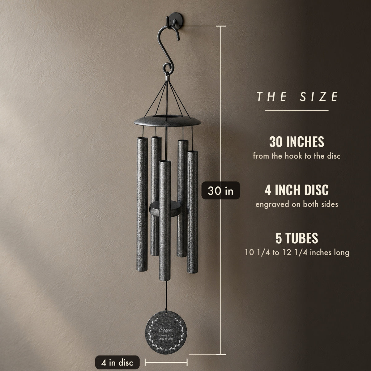 Size of the pet memorial wind chime: 30 inches from the hook to the disc, a 4 inch engraved disc and five aluminum tubes, shown in black for Cooper